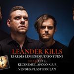 Leander Kills / PLASTICOCEAN - Kecskemét / Ápoló Klub