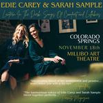 Edie Carey & Sarah Sample Album Release @ Millibo Arts Theatre