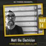 KC Turner Presents: Matt The Electrician 