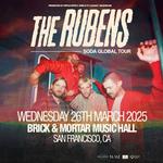 The Rubens | SODA Global Tour | San Francisco