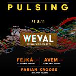 Fejká pres. Weval, AVEM (LIVE), FABIAN KROOSS & more