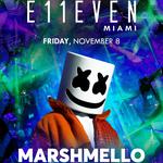 Marshmello @ E11EVEN Miami