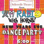 AM Radio Tribute Band with HORNS! A Retro-Revival coming to Sellersville Theater for New Year's Eve at 6PM!