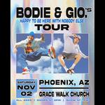 bodie & gio.'s Happy To Be Here With Nobody Else Tour