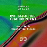 Bart Skils pres. Shadowprint