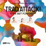 Trad.Attack! & The East Pointers Kultuurikatlas