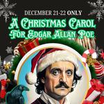 A Christmas Carol for Edgar Allan Poe