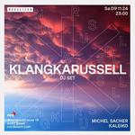 Klangkarussell (DJ-Set) @ Nordstern Basel