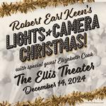 Robert Earl Keen's Lights, Camera, Christmas! with special guest Elizabeth Cook