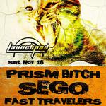 Prism B!tch, Sego, & Fast Travelers at Launchpad