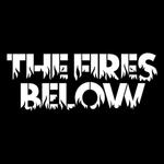 The Fires Below