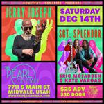 Jerry Joseph & Sgt Splendor @ The Pearl on Main - Midvale, UT