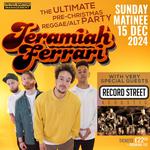 JERAMIAH FERRARI AND RECORD STREET - AFTERNOON MATINEE