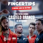 Fingertips | Cine-Teatro Avenida, Castelo Branco