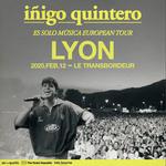 Iñigo Quintero - Le Trasnbordeur - Lyon