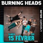 Burning Heads à L'Entrepôt à Arlon