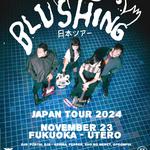 Blushing Japan Tour 2024 - Fukuoka