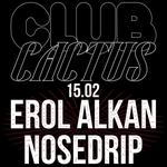 Erol Alkan + Nosedrip