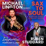 Michael Lington presents SAX TO SOUL featuring Ruben Studdard - Pre-Event