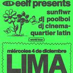 EELF Presents: sunflwr (LA) dj poolboi (Berlin) dj cinema quartier latin + Invitado especial por anunciar - LIMA