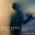 Ben Böhmer at The Concourse Project	