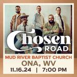 Chosen Road Live | Mud River Baptist Church | Ona, WV