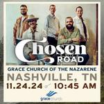 Chosen Road Live | Grace Church of the Nazarene | Nashville, TN