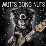 Mutts Gone Nuts