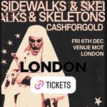 Sidewalks and Skeletons LIVE in London