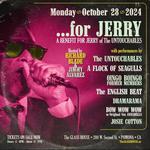 ...for Jerry a benefit for Jerry Miller of The Untouchables 