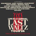 Life Is A Carnival: Last Waltz Tour ‘24