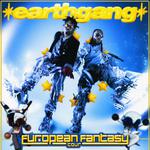 EARTHGANG - European Fantasy Tour