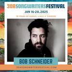 Bob Schneider (Solo) @ 30A Songwriters Festival 2025