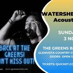 Watershed Acoustic Sunday - The Greens Craft Bar, Glenvista