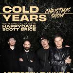 COLD YEARS Christmas show at Tunnels (with Happydaze and Scott Brice)