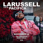 LaRussell Live In Pacifica, CA