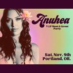 Anuhea V.I.P Meet & Greet Party