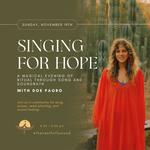 Singing for Hope: A Magical Evening of Ritual Through Song and Soundbath