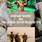 MÁIRÉAD NESBITT AND THE JTW TRIO