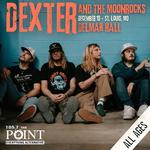 105.7 The Point Ho Ho Show: Dexter and The Moonrocks - All Ages @ 7pm