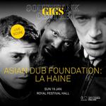 Asian Dub Foundation: La Haine