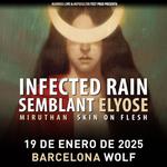 Infected Rain + Semblant + Elyose + Miruthan + Skin On Flesh (Barcelona)