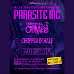 PARASITE INC. + TERMINAL CARNAGE + CHOPPED IN HALF + ANTURESTA - LIVE CLUB BAMBERG 03.01.2025 