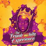 The Frank White Experience