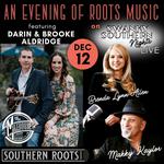 An Evening of Roots Music presented by Southern Roots Radio ft. special guests Bluegrass Duo Darin & Brooke Aldridge