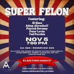 Super Felon w/ Peter Levin, Ted Pecchio, Patrick Sweany & Adam Abrashoff 