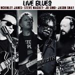 LIVE BLUES w/ McKinley James, Jason Smay & Steve Mackey