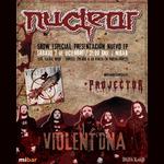 NUCLEAR: VIOLENT DNA SHOW ESPECIAL JUNTO A PROJECTOR