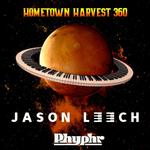 Jason Leech Hometown Harvest 360