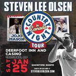 COUNTRY NIGHT IN CANADA TOUR - STEVEN LEE OLSEN  FT. JOJO MASON